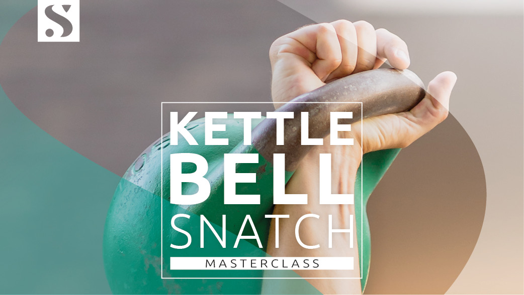 Kettlebell Snatch Masterclass